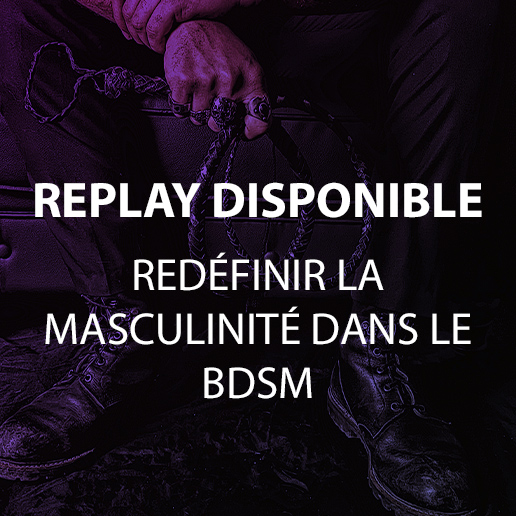 Visuel du replay sur la masculinité dans le BDSM